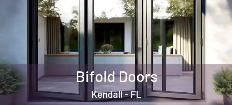  Bifold Doors Kendall - FL