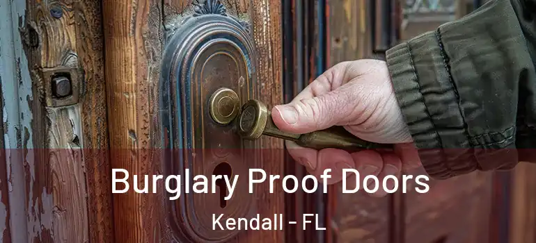  Burglary Proof Doors Kendall - FL