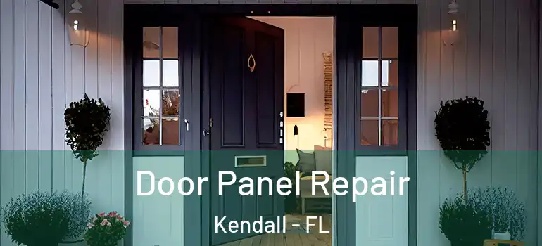 Door Panel Repair Kendall - FL