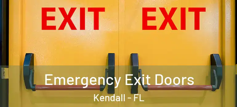  Emergency Exit Doors Kendall - FL