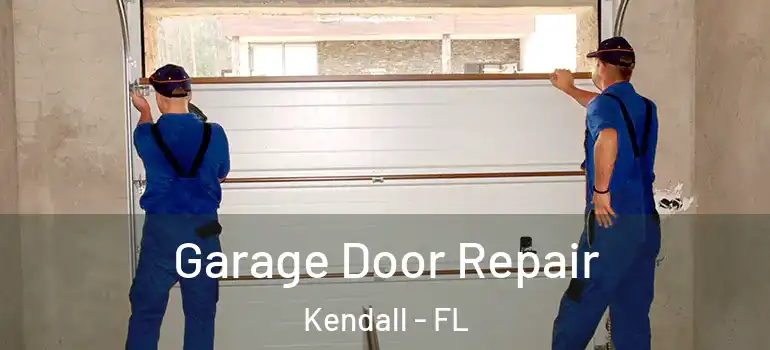  Garage Door Repair Kendall - FL
