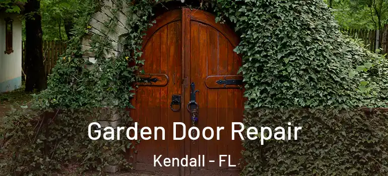  Garden Door Repair Kendall - FL