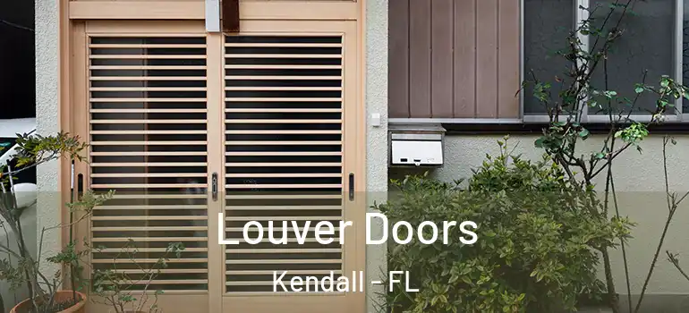  Louver Doors Kendall - FL