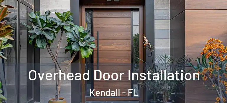  Overhead Door Installation Kendall - FL