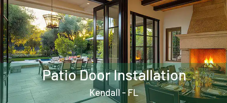  Patio Door Installation Kendall - FL