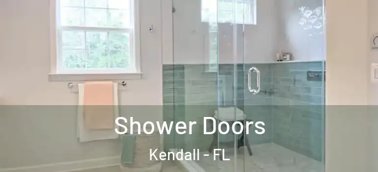  Shower Doors Kendall - FL